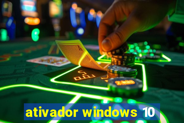 ativador windows 10